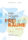 Cover: Kinder- und jugendgerechte Freir&auml;ume - Shaker