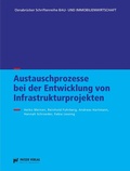 Cover: Austauschprozesse bei der Entwicklung von Infrastrukturprojekte - Patzer