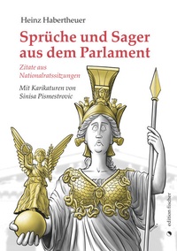 Abbildung von: Sprüche und Sager aus dem Parlament - edition fischer