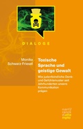 Cover: Toxische Sprache und geistige Gewalt - Narr Francke Attempto Verlag