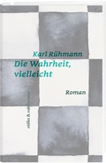 Cover: Die Wahrheit, vielleicht - R&uuml;ffer & Rub