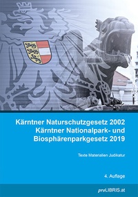 Bild: Kärntner Naturschutzgesetz 2002 / Kärntner Nationalpark- und Biospärenparkgesetz 2019 - Pro Libris Verlagsgesellschaft