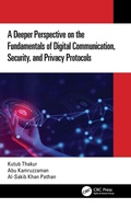 Cover: A Deeper Perspective on the Fundamentals of Digital Communication, Security, and Privacy Protocols - CRC Press