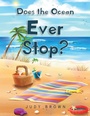 Cover: Does the Ocean Ever Stop? - Christian Faith Publishing, Inc.
