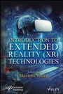 Cover: Introduction to Extended Reality (XR) Technologies - Wiley-Scrivener