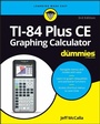 Cover: TI-84 Plus CE Graphing Calculator For Dummies - Wiley