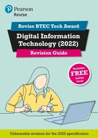 Abbildung von: Pearson REVISE BTEC 2022 Tech Award Digital Information Technology Revision Guide inc online edition - for 2026, 2027 exams - Pearson Education Limited