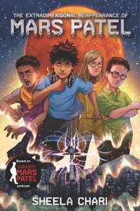 Enlarge image Cover: The Extradimensional Reappearance of Mars Patel - Walker Books Us