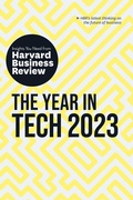 Cover: The Year in Tech, 2023: The Insights You Need from Harvard Business Review - Harvard Business Review Press