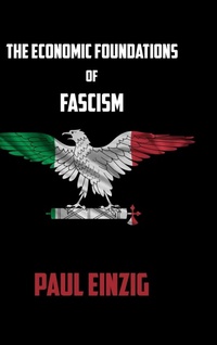 Abbildung von: The Economic Foundations of Fascism - Lulu.com