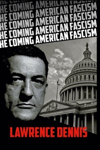 Abbildung von: The Coming American Fascism - Lulu.com