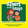 Cover: Albert es mi amigo - Infinity Kids Press