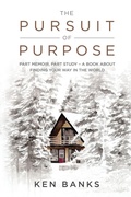 Cover: The Pursuit of Purpose - Ken Banks