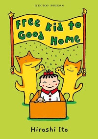Enlarge image Cover: Free Kid to Good Home - Gecko Press