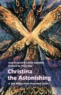 Cover: Christina the Astonishing - Two Rivers Press