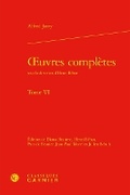 Cover: Oeuvres Completes. Tome VI - Classiques Garnier