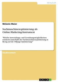 Abbildung von: Suchmaschinenoptimierung als Online-Marketing-Instrument - GRIN Verlag
