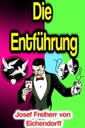 Cover: Die Entf&uuml;hrung - Phoemixx Classics Ebooks