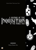 Cover: A History of the Inquisition of the Middle Ages - Sheba Blake Publishing Corp.