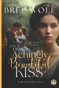 Cover: Once Upon an Achingly Beautiful Kiss - Wolf Publishing
