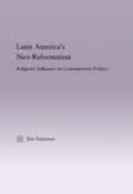 Cover: Latin America's Neo-Reformation - Routledge