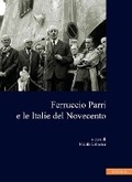 Cover: Ferruccio Parri E Le Italie del Novecento - Viella Editrice