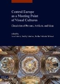 Enlarge image Cover: Central Europe as a Meeting Point of Visual Cultures - Viella