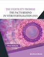 Cover: The Fertility Promise: The Facts Behind in vitro Fertilisation (IVF) - Bentham Science Publishers