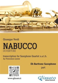 Abbildung von: Baritone Saxophone part of "Nabucco" overture for Sax Quartet - Glissato Edizioni Musicali