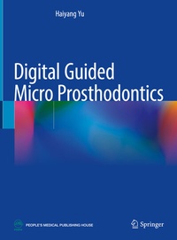 Abbildung von: Digital Guided Micro Prosthodontics - Springer