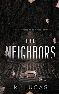 Enlarge image Cover: The Neighbors - Kortney Artherton