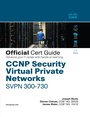Cover: CCNP Security Virtual Private Networks SVPN 300-730 Official Cert Guide - Cisco Press