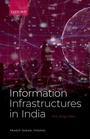 Cover: Information Infrastructures in India - OUP eBook