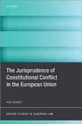 Cover: The Jurisprudence of Constitutional Conflict in the European Union - Oxford University Press