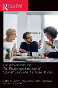 Enlarge image Cover: Estudios del discurso / The Routledge Handbook of Spanish Language Discourse Studies - Routledge