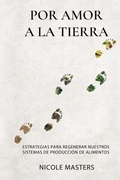 Cover: Por Amor a la Tierra - Integrity Soils Limited