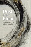 Cover: Dust in the Blood - Liturgical Press