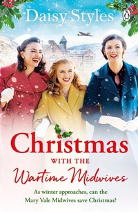 Abbildung von: Christmas With The Wartime Midwives - Penguin Books Ltd