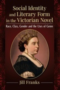 Cover: Social Identity and Literary Form in the Victorian Novel - McFarland & Co Inc