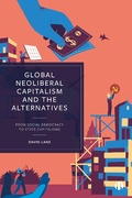 Cover: Global Neoliberal Capitalism and the Alternatives - Bristol University Press