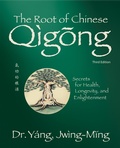 Cover: The Root of Chinese Qigong 3rd. ed. - YMAA Publication Center