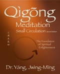 Cover: Qigong Meditation Small Circulation 2nd. ed. - YMAA Publication Center