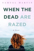 Cover: When the Dead are Razed - Slant Books
