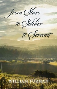 Abbildung von: from Slave to Soldier to Servant - Palmetto Publishing