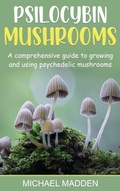 Cover: Psilocybin Mushrooms - Ingram Publishing