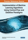 Cover: Implementation of Machine Learning Algorithms Using Control-Flow and Dataflow Paradigms - Business Science Reference