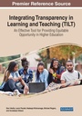 Cover: Integrating Transparency in Learning and Teaching (TILT): An Effective Tool for Providing Equitable Opportunity in Higher Education - Business Science Reference