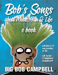 Abbildung von: Bob's Songs about Music, Fun & Life - Rebellion Bob
