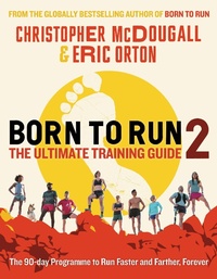 Abbildung von: Born to Run 2: The Ultimate Training Guide - Souvenir Press Ltd