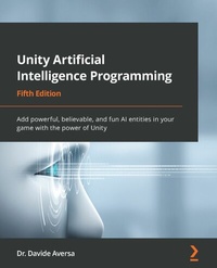 Abbildung von: Unity Artificial Intelligence Programming - De Gruyter